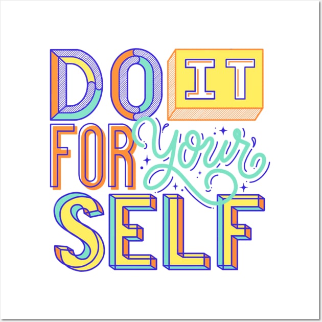 Do It for Your Self Motivational Self Care Lettering Wall Art by Kangkorniks